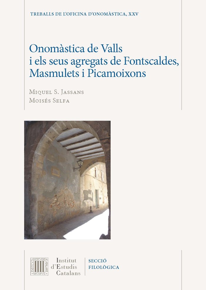 Onomàstica de Valls i els seus agregats de Fontscaldes, Masmulets i Picamoixons, de Salvadó Jassans, Miquel | portada del lib