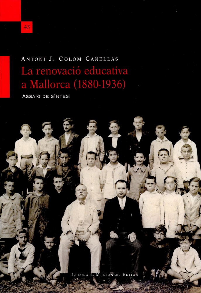 LARENOVACIO EDUCATIVA A MALLORCA (1880-1936), de COLOM CAÑELLAS, ANTONI J. | portada del libro