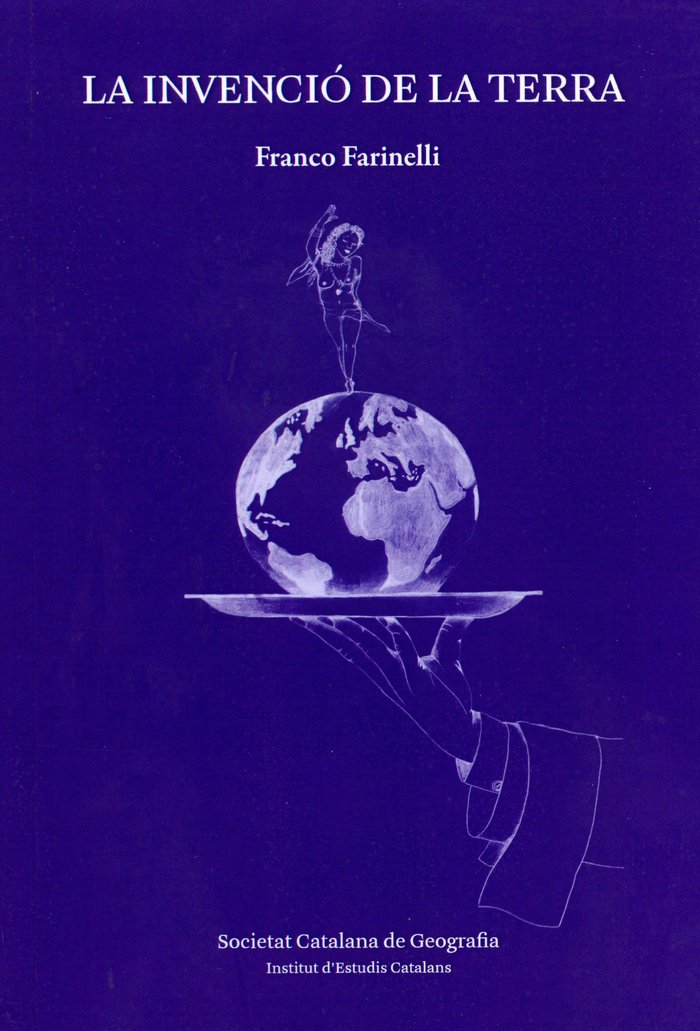 La Invenció de la Terra, de Farinelli, Franco | portada del libro