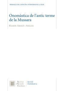 Onomàstica de l'antic terme de la Mussara, de Amigó i Anglès, Ramon | portada del libro