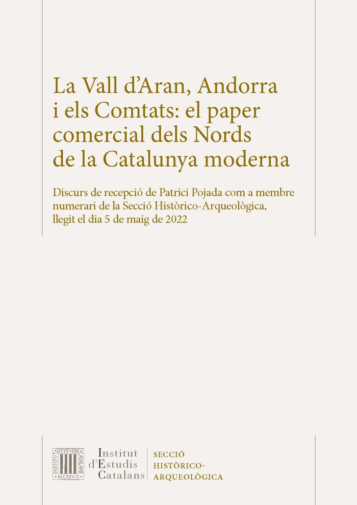 LA VALL D'ARAN, ANDORRA I ELS COMTATS : EL PAPER COMERCIAL DELS NORDS DE LA CATA, de POJADA | portada del libro