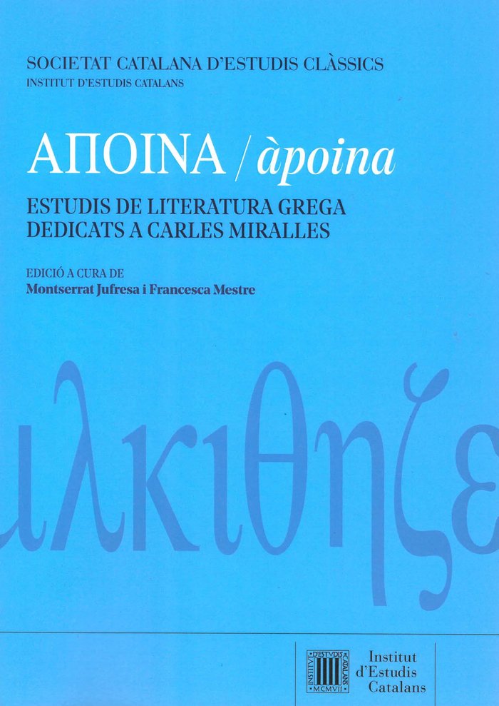 APOINA = APOINA : ESTUDIS DE LITERATURA GREGA DEDICATS A CARLES MIRALLES, de VARIOS AUTORES | portada del libro