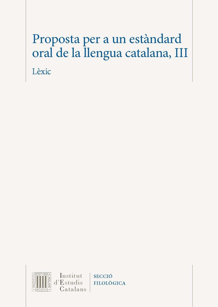 PROPOSTA PER A UN ESTANDARD ORAL DE LA LLENGUA CATALANA. III | portada del libro