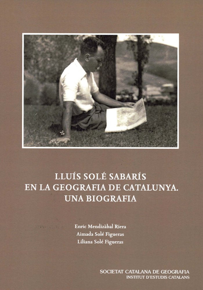 LLUIS SOLE SABARIS EN LA GEOGRAFIA DE CATALUNYA, de MENDIZABAL RIERA, ENRIC | portada del libro