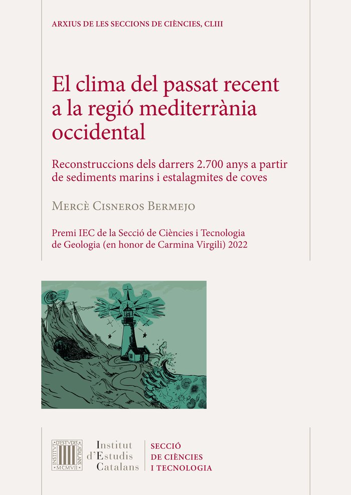 EL CLIMA DEL PASSAT RECENT A LA REGIO MEDITERRANIA OCCIDENTAL, de CISNEROS BERMEJO, MERCE | portada del libro