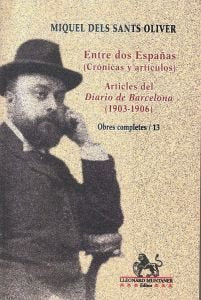 ENTRE DOS ESPAÑAS (CRONICAS Y ARTICULOS)., de SANTS OLIVER. MIQUEL DELS | portada del libro