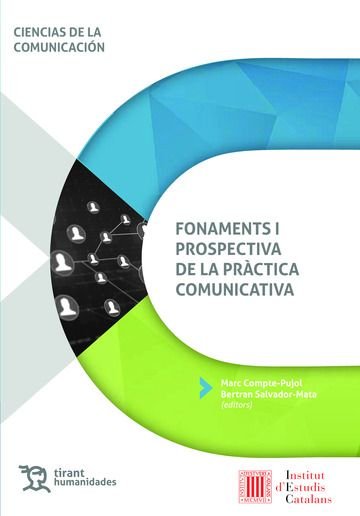 FONAMENTS I PROSPECTIVA DE LA PRACTICA COMUNICATIVA, de COMPTE-PUJOL, MARC | portada del libro