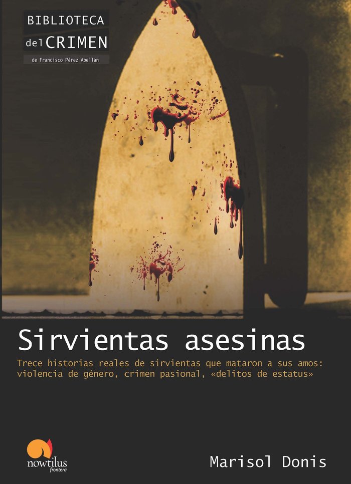 Sirvientas asesinas, de Donis Serrano, Marisol | portada del libro