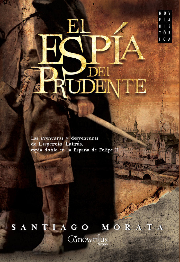 El espía del Prudente, de Morata Cotaina, Santiago | portada del libro