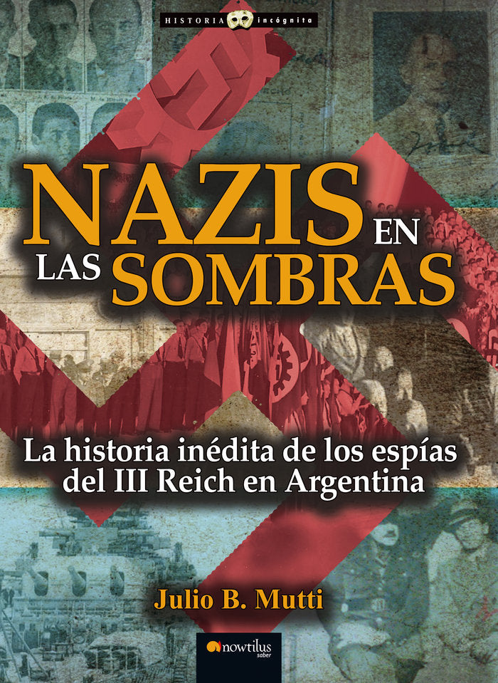 Nazis en las sombras, de B. Mutti, Julio | portada del libro