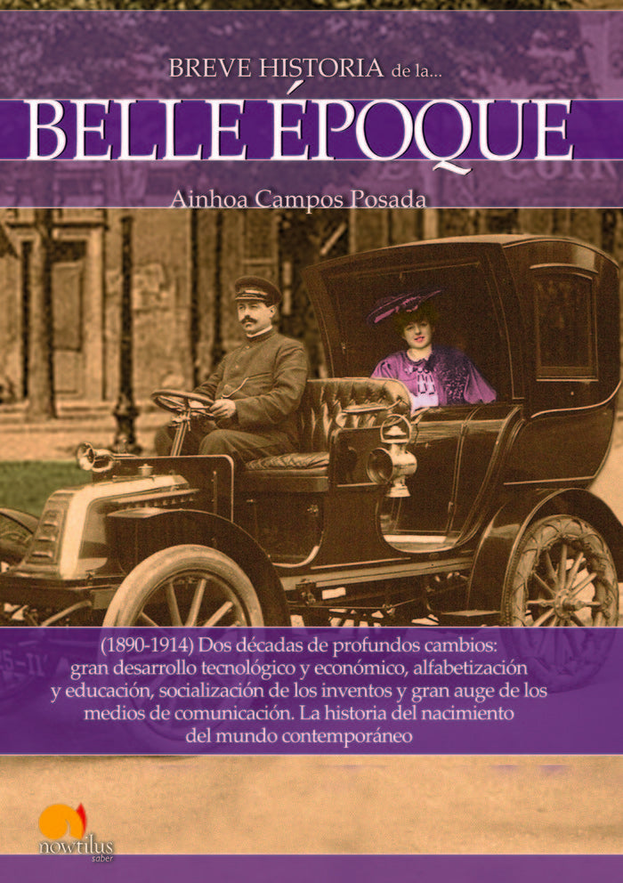 Breve historia de la Belle Époque, de Campos Posada, Ainhoa | portada del libro