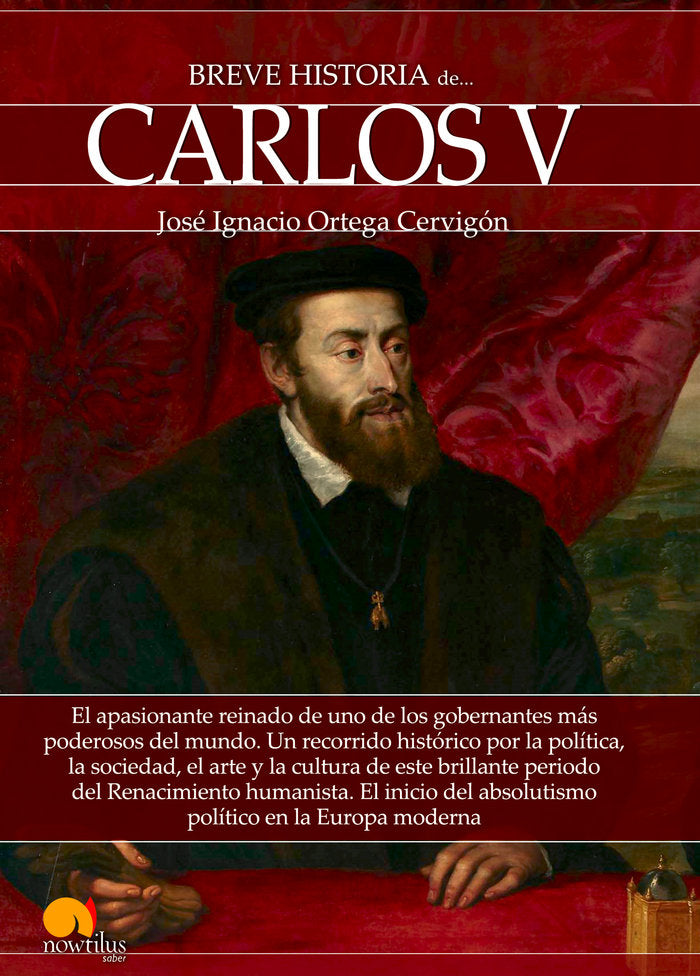 Breve historia de Carlos V, de Ortega Cervigón, José Ignacio | portada del libro