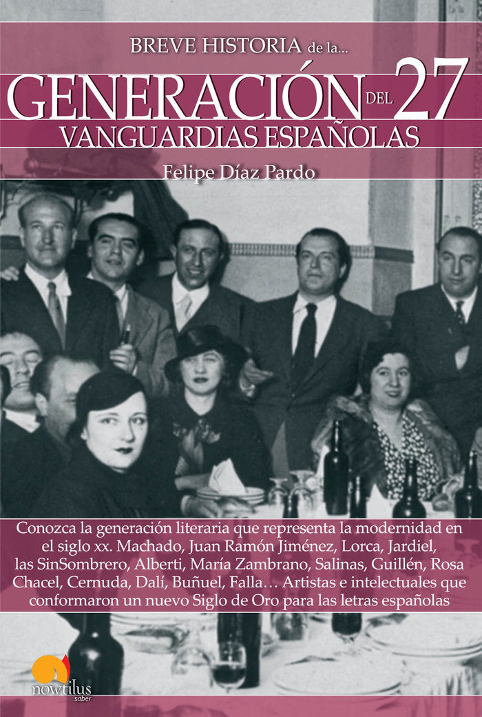 Breve historia de la generación del 27, de Díaz Pardo, Felipe | portada del libro