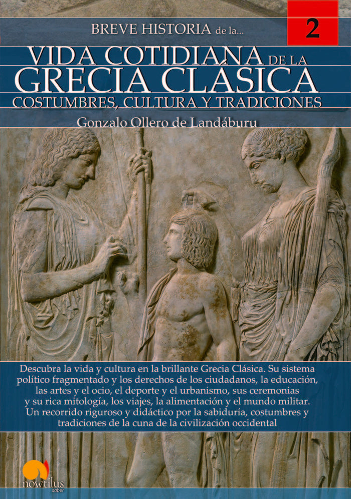Breve historia de la vida cotidiana de la Grecia clásica, de Ollero de Landáburu, Gonzalo | portada del libro