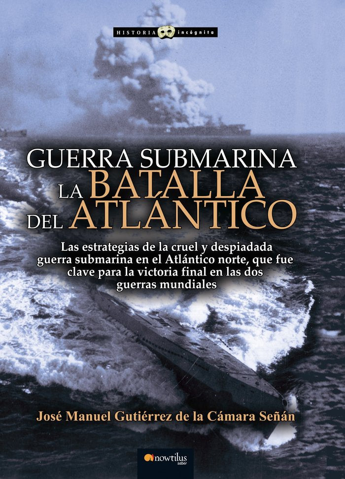 Guerra submarina, de Gutiérrez de la Cámara, José Manuel | portada del libro