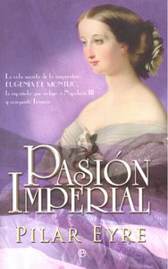 PASION IMPERIAL, de EYRE,PILAR | portada del libro