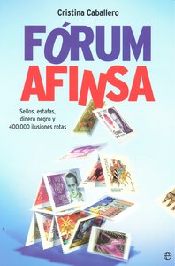 Forum Afinsa, de CABALLERO, CRISTINA | portada del libro