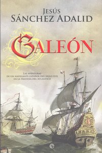 GALEON, de SANCHEZ ADALID,JESUS | portada del libro