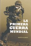 La Primera Guerra Mundial, de GILBERT | portada del libro