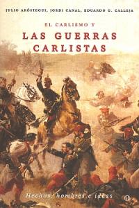 CARLISMO Y GUERRAS CARLISTAS, de JORDI CANAL | portada del libro