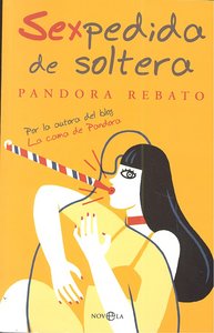 Sexpedida de soltera, de REBATO, PANDORA | portada del libro