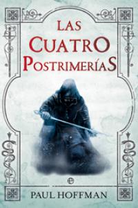 Las cuatro postrimer¡as, de HOFFMAN, PAUL | portada del libro