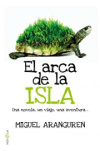 El arca de la isla, de ARANGUREN, MIGUEL | portada del libro