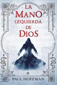 La mano izquierda de Dios, de Hoffman, Paul | portada del libro
