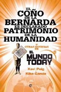 El Coño de la Bernarda es declarado Patrimonio de la Humanidad, de PUIG, XAVI | portada del libro