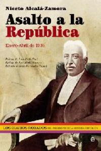 Asalto a la República, de ALCALA-ZAMORA, NICETO | portada del libro