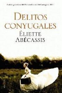 DELITOS CONYUGALES, de ABECASSIS | portada del libro