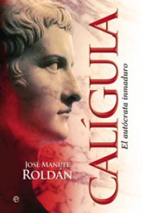 Calígula, de Roldán Hervás, José Manuel | portada del libro