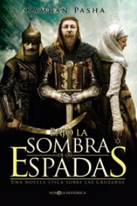 Bajo la sombra de las espadas, de PASHA, KAMRAN | portada del libro