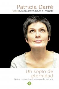 Un soplo de eternidad, de Darré, Patricia | portada del libro