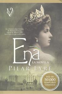 Ena, la novela, de Eyre Estrada, Pilar | portada del libro
