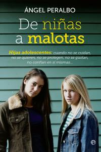 De niñas a malotas, de Peralbo, Ángel | portada del libro