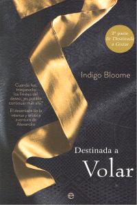 Destinada a volar, de Bloome, Indigo | portada del libro