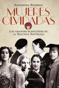 Mujeres olvidadas, de Rodrigo, Antonina | portada del libro