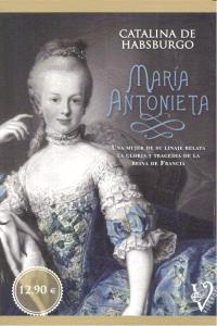 María Antonieta, de Habsburgo | portada del libro