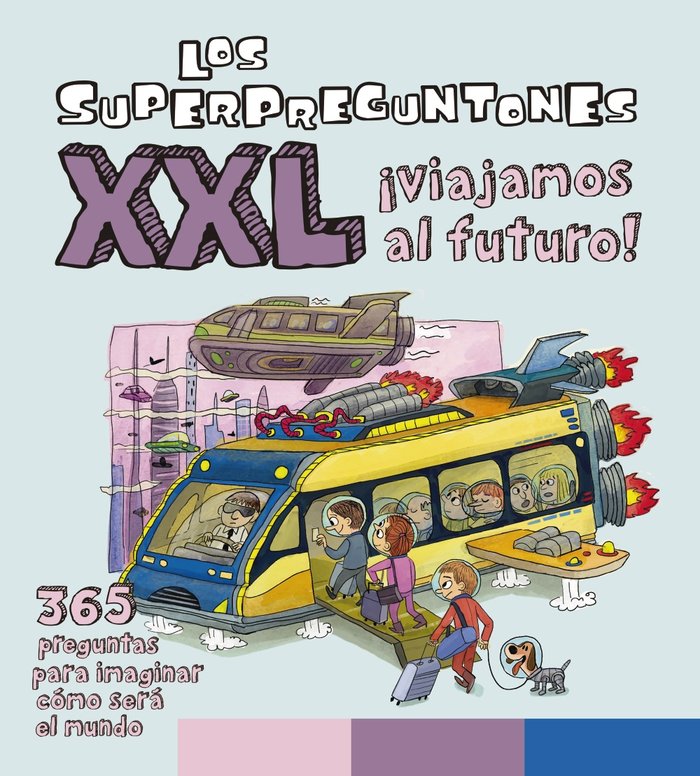 Los Superpreguntones XXL ¡Viajamos al futuro!, de Vox Editorial | portada del libro