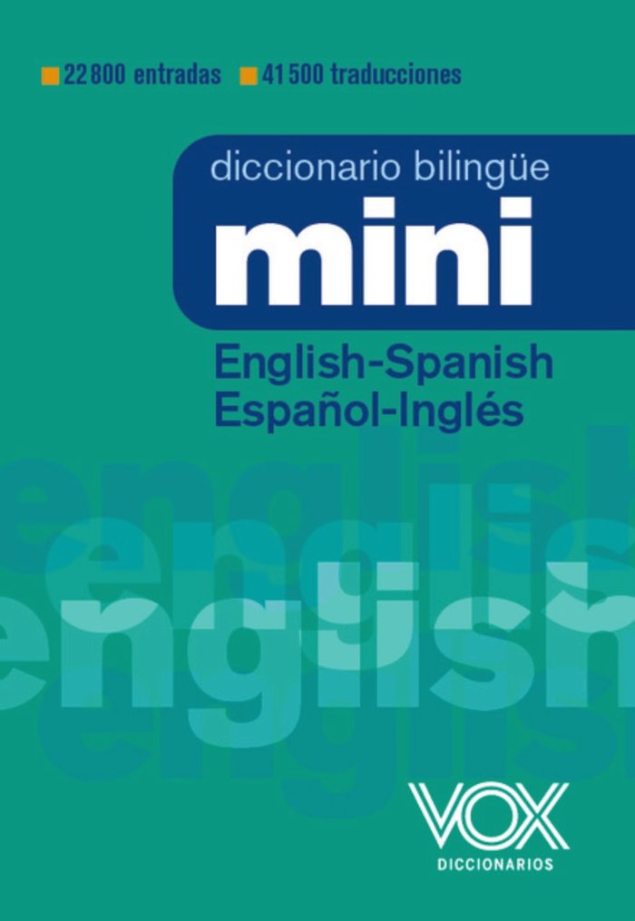 DICCIONARIO MINI ENGLISH SPANISH ESPAÑOL INGLES 23, de VOX EDITORIAL | portada del libro