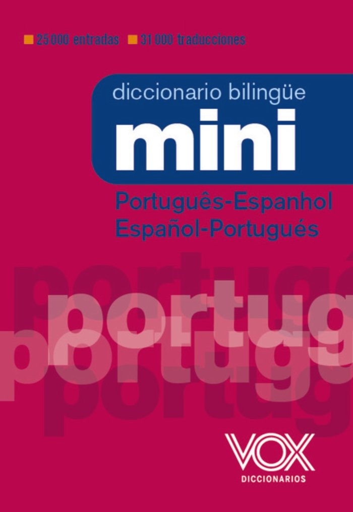 DICCIONARIO MINI PORTUGUES ESPANHOL ESPAÑOL PORTUGUES, de VOX EDITORIAL | portada del libro
