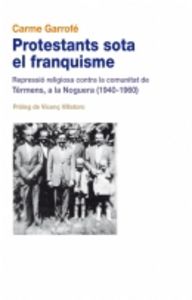 Protestants sota el franquisme, de Garrofé Mulet, Carme | portada del libro
