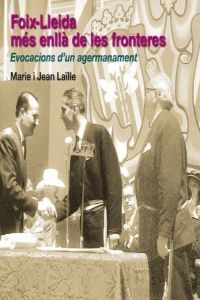 Foix-Lleida, més enllà de les fronteres, de Laïlle, Marie | portada del libro
