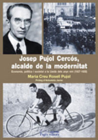 Josep Pujol Cercós, alcalde de la modernitat, de Rossell Pujol, Maria Creu | portada del libro