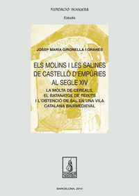 Els molins i les salines de Castelló d'Empúries al segle XIV, de Gironella Granés, Josep Maria | portada del libro