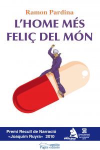 L'home més feliç del món, de Pardina Villanueva, Ramon | portada del libro