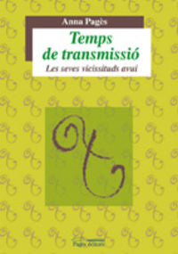Temps de transmissió, de Pagès, Anna | portada del libro