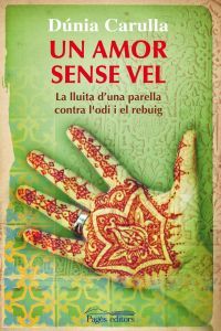 Un amor sense vel, de Carulla Mirada, Dúnia | portada del libro