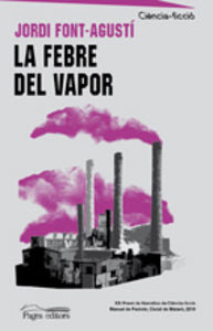 La febre del vapor, de Font-Agustí, Jordi | portada del libro
